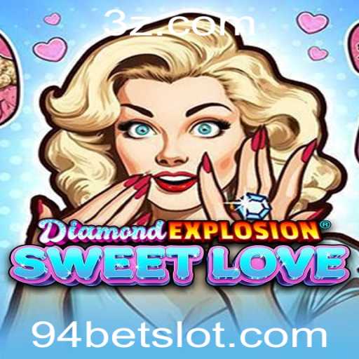 Descubra o Fascinante Mundo de DiamondExplosionSweetLove e Domine o Jogo