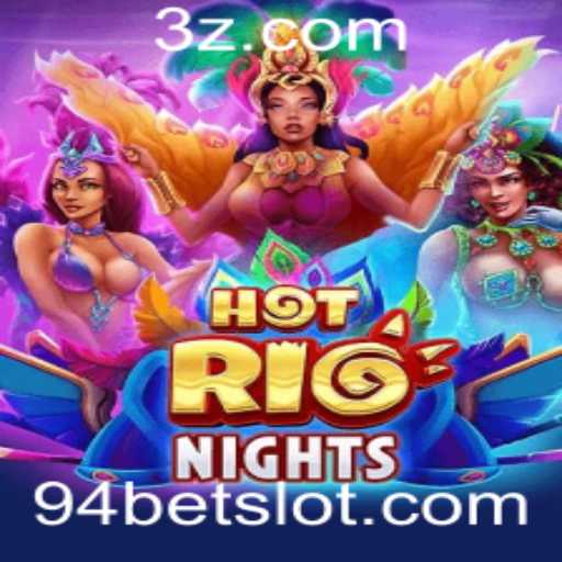 Explorando o Mundo Vibrante de HotRioNights: Jogo e Aventura com 94bet